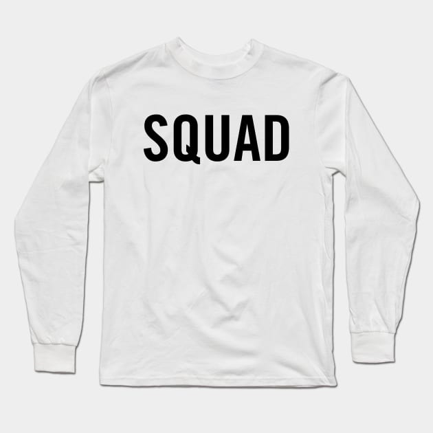 Squad (Black) Long Sleeve T-Shirt by sergiovarela